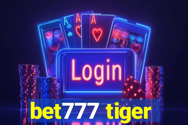 bet777 tiger